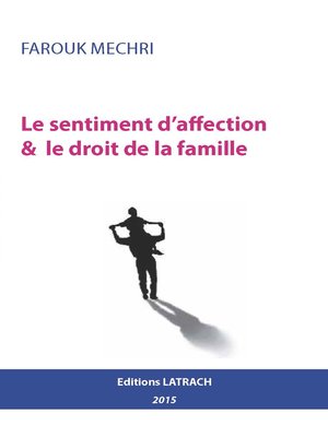 cover image of Le sentiment d'affection & le droit de la famille